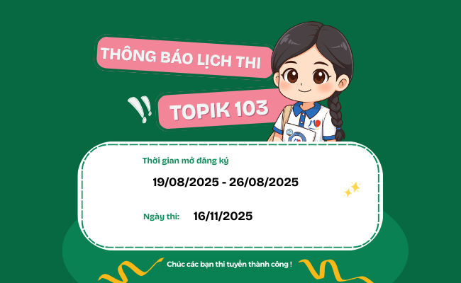 Mở Đăng Ký Kỳ Thi Năng Lực Tiếng Hàn TOPIK Lần Thứ 103