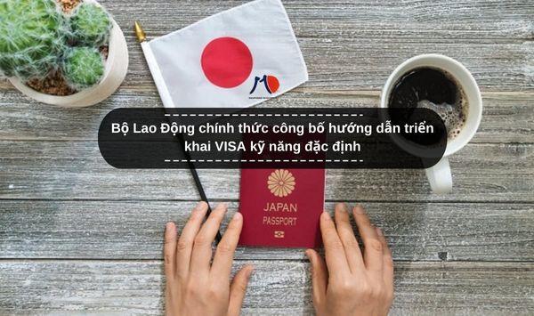 Bộ Lao Động chính thức công bố hướng dẫn triển khai VISA kỹ năng đặc định