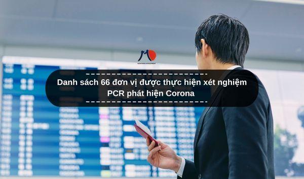 Danh sách 66 đơn vị được thực hiện xét nghiệm PCR phát hiện Corona