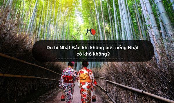 Du hí Nhật Bản khi không biết tiếng Nhật có khó không?