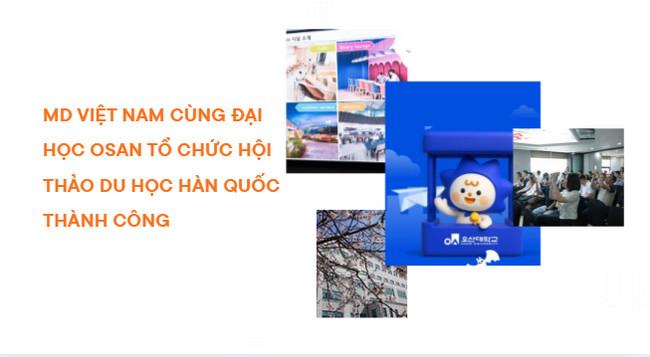 MD VIỆT NAM CÙNG ĐẠI HỌC OSAN TỔ CHỨC HỘI THẢO DU HỌC HÀN QUỐC THÀNH CÔNG