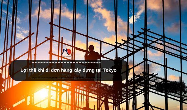 Lợi thế khi đi đơn hàng xây dựng tại Tokyo