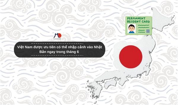 Việt Nam được ưu tiên có thể nhập cảnh vào Nhật Bản ngay trong tháng 6
