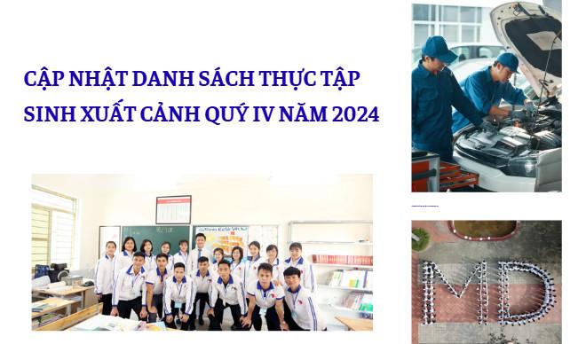 CẬP NHẬT DANH SÁCH THỰC TẬP SINH XUẤT CẢNH QUÝ IV NĂM 2024